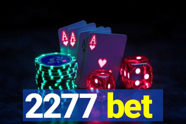 2277 bet